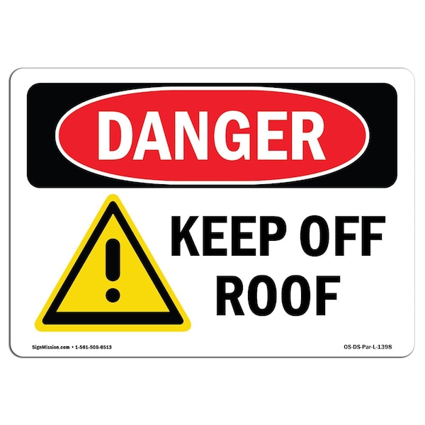 Safety Sign, OSHA Danger, 3.5" Height, Keep Off Roof, Landscape, 10PK